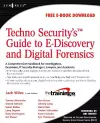 TechnoSecurity's Guide to E-Discovery and Digital Forensics cover