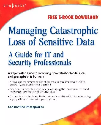 Managing Catastrophic Loss of Sensitive Data cover