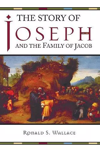 The Story of Joseph and the Family of Jacob cover