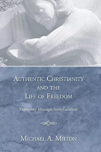 Authentic Christianity and the Life of Freedom cover