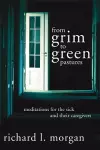 From Grim to Green Pastures cover