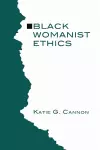 Black Womanist Ethics cover