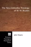 The Neo-orthodox Theology of W.W. Bryden cover