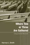 Where Two or Three Are Gathered cover