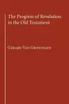 The Progress of Revelation in the Old Testament cover