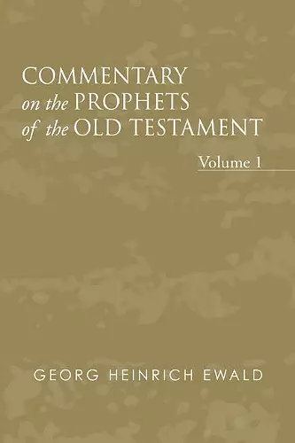 Commentary on the Prophets of the Old Testament, Volume 1 cover