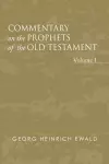 Commentary on the Prophets of the Old Testament, Volume 1 cover