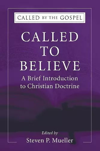 Called to Believe: A Brief Introduction to Christian Doctrine cover