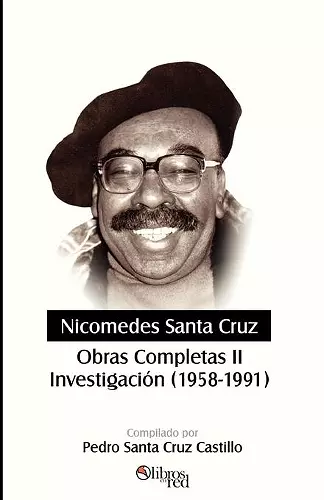 Nicomedes Santa Cruz. Obras Completas II. Investigacion (1958-1991) cover