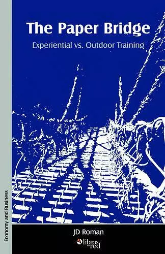 The Paper Bridge - Experiential vs. Outdoor Training cover