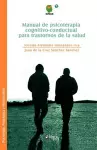 Manual de Psicoterapia Cognitivo-Conductual Para Trastornos de la Salud cover