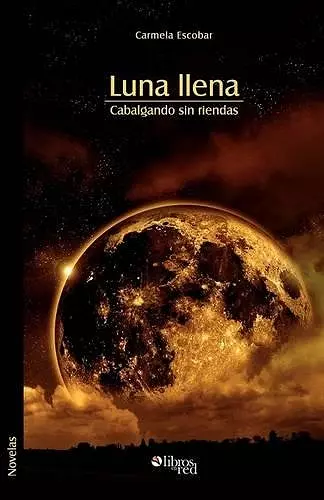 Luna Llena. Cabalgando Sin Riendas cover