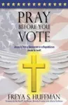 Pray Before You Vote cover