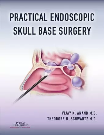 Practical Endoscopic Skull Base Surgery cover