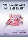 Practical Endoscopic Skull Base Surgery cover