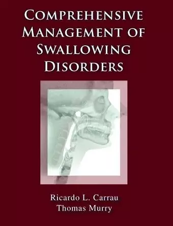 Comprehensive Management of Swallowing Disorders cover