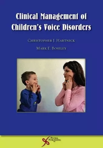 Clinical Management of Children's Voice Disorders cover