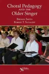 Choral Pedagogy and the Older Singer cover