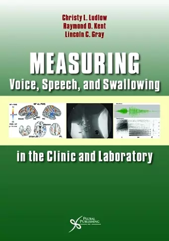 Measuring Voice, Speech, and Swallowing in the Clinic and Laboratory cover