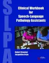 Clinical Workbook for Speech-Language Pathology Assistants cover