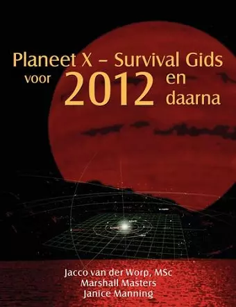 Planeet X - Survival Gids Voor 2012 En Daarna cover