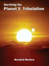 Surviving the Planet X Tribulation cover