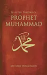 Selected Prayers of Prophet Muhammad cover