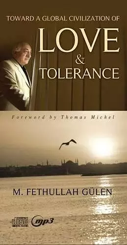 Toward a Global Civilization of Love & Tolerance -- CD Audiobook + mp3 cover