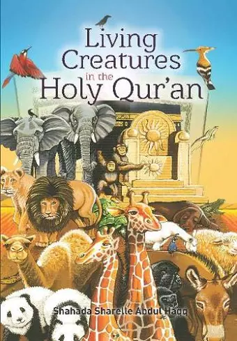 Living Creatures in the Holy Qur'an cover