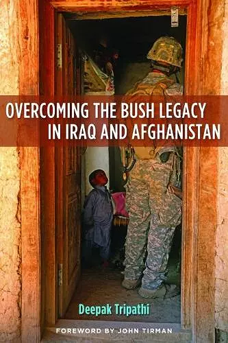 Overcoming the Bush Legacy in Iraq and Afghanistan cover