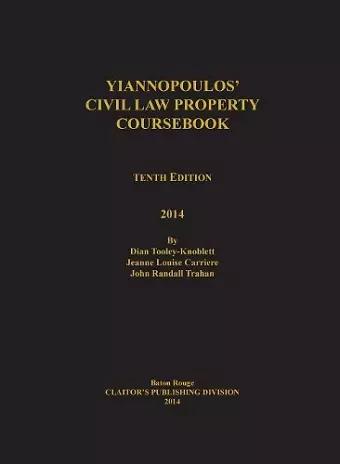 Yiannopoulos' Civil Law Property 10th Edition cover