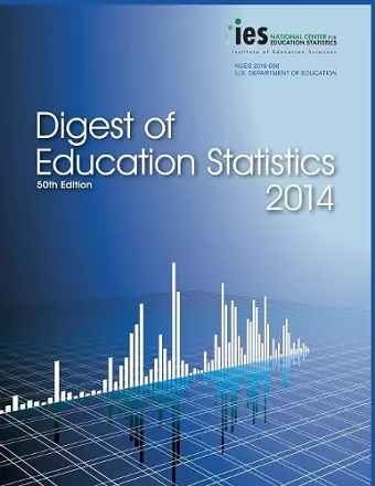 Digest of Education Statistics 2014 cover