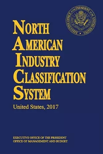 North American Industry Classification System(naics) 2017 Paperbound cover