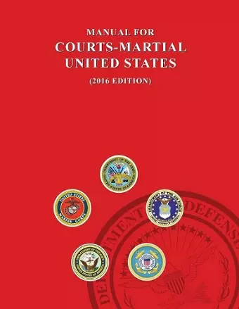 Manual for Courts-Martial, United States 2016 edition cover