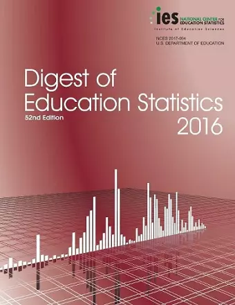 Digest of Education Statistics 2016 cover