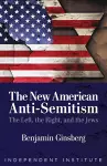 The New American Anti-Semitism cover