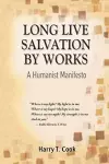 Long Live Salvation by Works cover