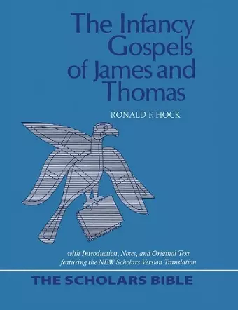 The Infancy Gospels of James and Thomas cover