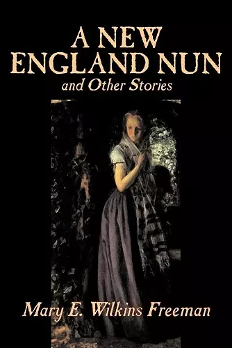 A New England Nun and Other Stories cover