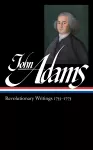 John Adams: Revolutionary Writings 1755-1775 (loa #213) cover