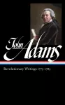 John Adams: Revolutionary Writings 1775-1783 (loa #214) cover