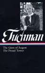 Barbara W. Tuchman: The Guns of August, The Proud Tower (LOA #222) cover