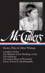 Carson Mccullers: Stories, Plays & Other Writings cover