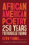 African American Poetry: : 250 Years Of Struggle & Song cover