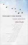 Inhabit the Poem: Last Essays cover