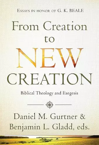From Creation to New Creation cover