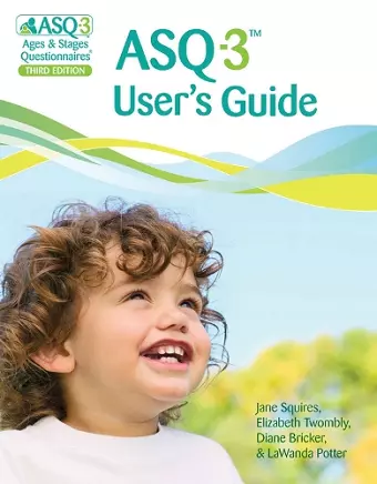 Ages & Stages Questionnaires® (ASQ®-3): User's Guide (English) cover