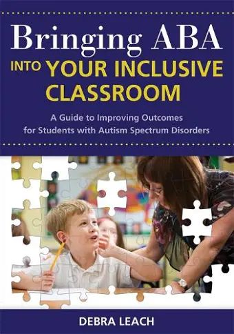 Bringing ABA Into Your Inclusive Classroom cover