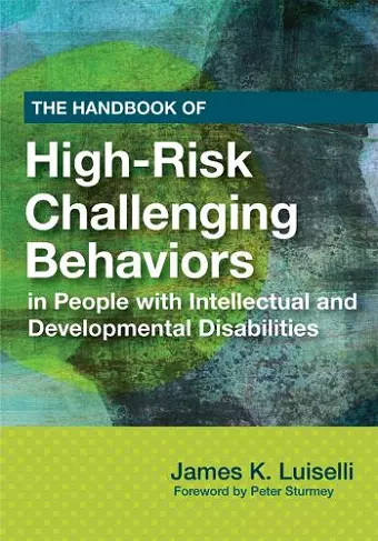 The Handbook of High-Risk Challenging Behaviors in People with Intellectual and Developmental Disabilities cover