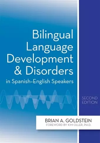 Bilingual Language Development and Disorders in Spanish-English Speakers cover